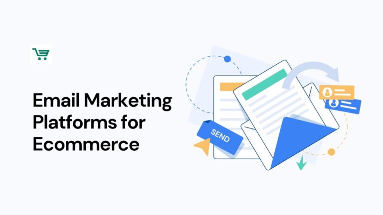 Best Email Marketing Platforms for Ecommerce